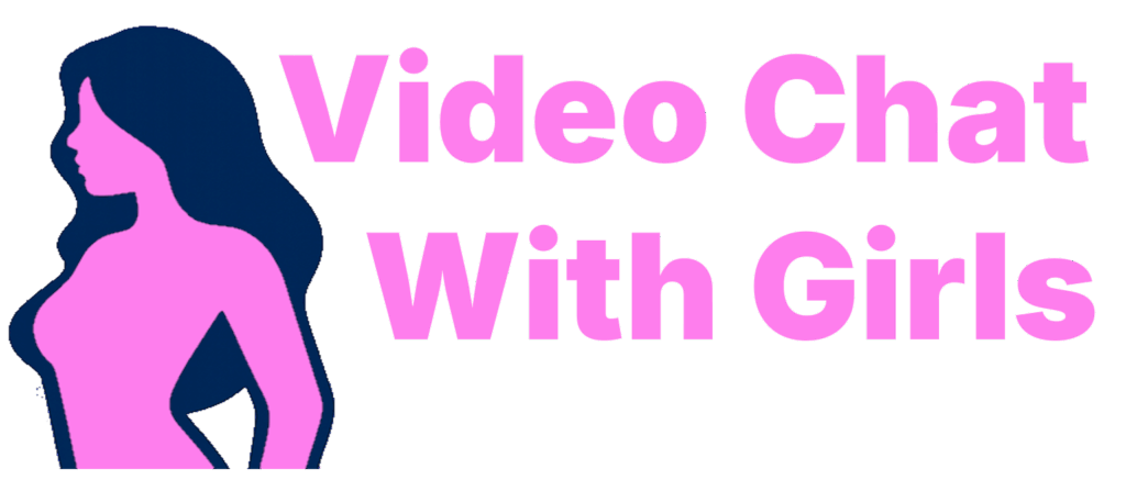 Video Chat With Girls